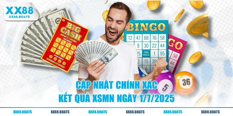 Cập nhật chính xác kết quả xsmn ngày 1/7/2025